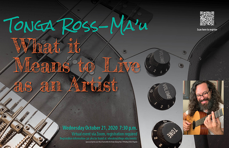 This poster advertises an event "Tonga Ross Ma'u: What it Means to Live as an Artist" taking place on Wednesday, October 21, 2020 at 7:30 p.m. EST.