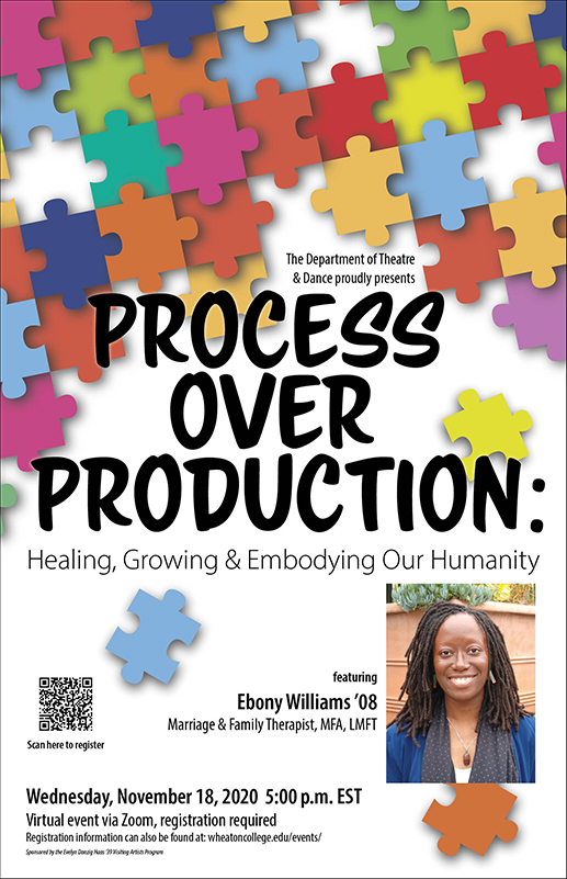 Poster for event with Visiting Artist Ebony Williams '08 entitled Process of Production taking place on Wednesday, November 18, 2020 at 5pm EST