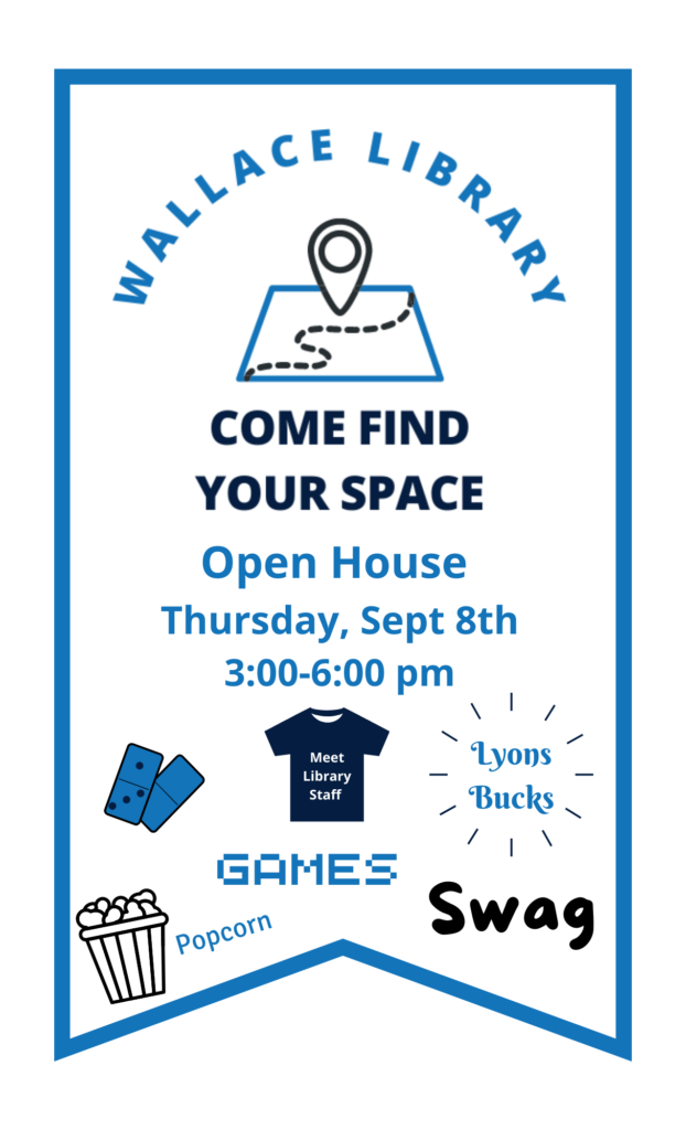 Library Open House Come Find Your Space! Wheaton College Massachusetts