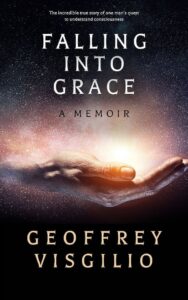 FALLING INTO GRACE - Geoff Visgilio '96