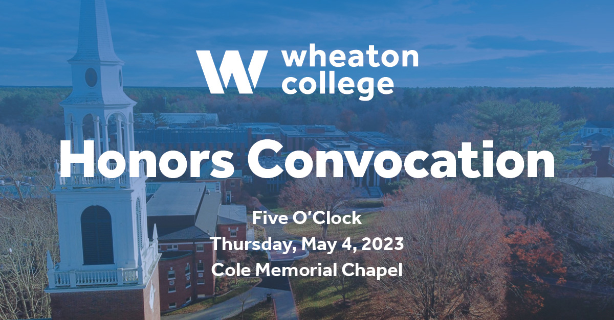 Honors Convocation 2023 - Wheaton College Massachusetts