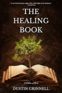 The Healing Book Dustin Grinnell '06