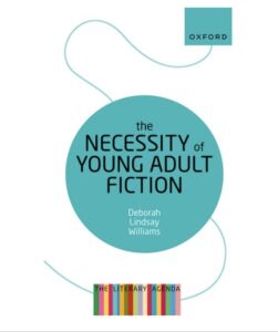 Deborah Williams '86 the Necessity of Young Adult fiction