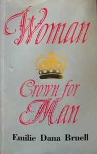 Woman crown for Man - Emilie Bruell '57
