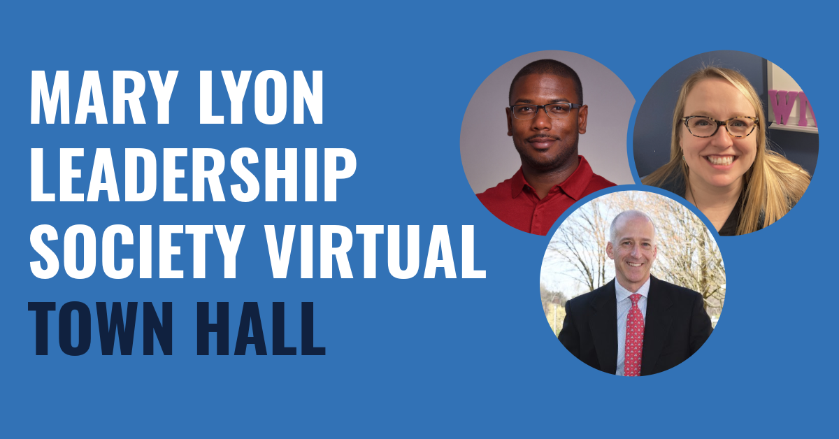 Mary Lyon Leadership Society Virtual Town Hall